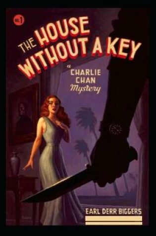 Cover of The House Without a Key-Original Edition(Annotated)