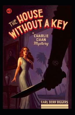 Book cover for The House Without a Key-Original Edition(Annotated)