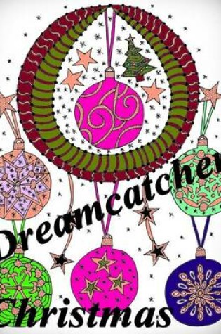 Cover of Dreamcatcher Christmas - Coloring Book