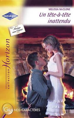 Book cover for Un Tete-A-Tete Inattendu (Harlequin Horizon)