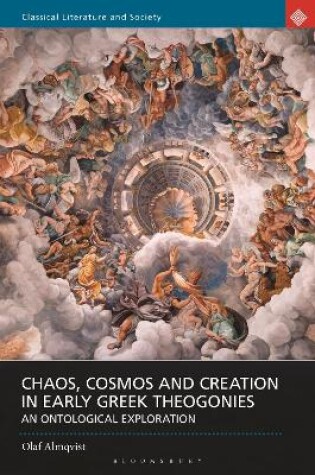 Cover of Chaos, Cosmos and Creation in Early Greek Theogonies