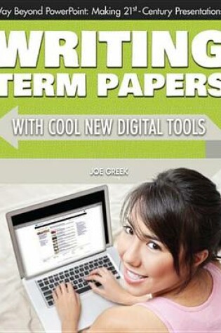 Cover of Writing Term Papers with Cool New Digital Tools