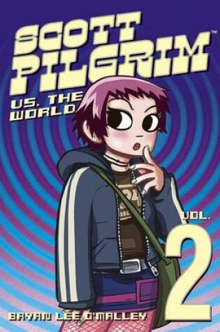 Cover of Scott Pilgrim Volume 2: Scott Pilgrim Versus The World