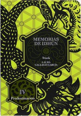 Book cover for Memorias de Idhún. Tríada. Libro IV: Predestinación