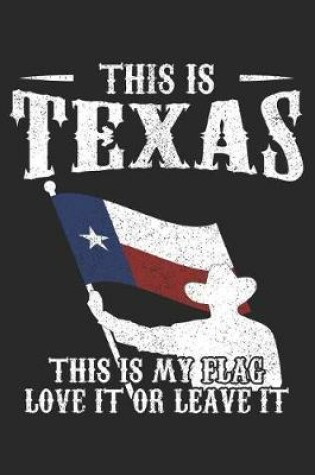 Cover of This Is Texas This Is My Flag