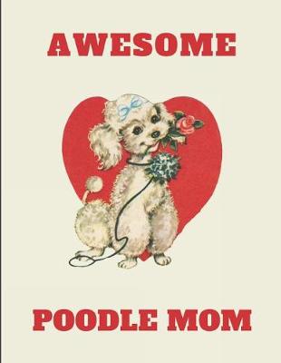 Book cover for Awesome Poodle Mom