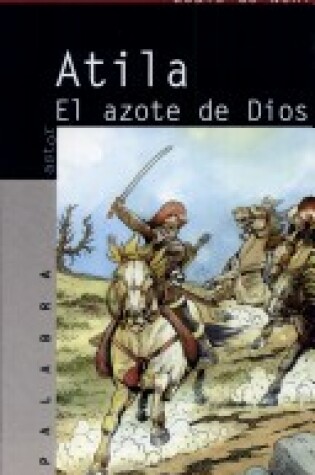 Cover of Atila - El Azote de Dios