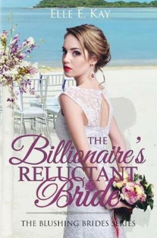 Cover of The Billionaire's Reluctant Bride