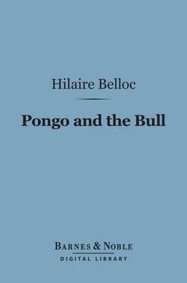 Cover of Pongo and the Bull (Barnes & Noble Digital Library)