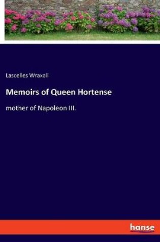 Cover of Memoirs of Queen Hortense