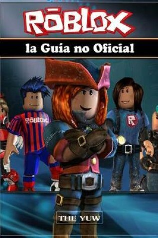 Cover of Roblox La Guia No Oficial (Spanish Edition)