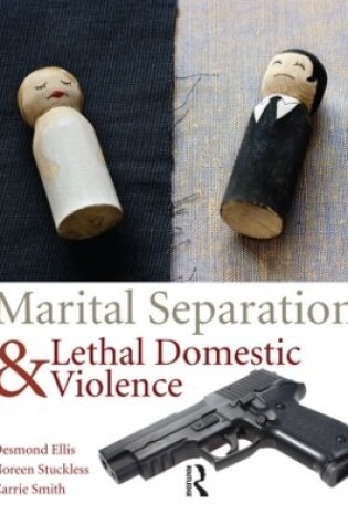 Cover of Marital Separation and Lethal Domestic Violence