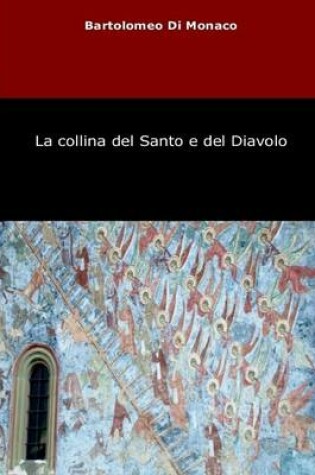 Cover of La Collina Del Santo e Del Diavolo