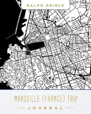 Book cover for Marseille (France) Trip Journal