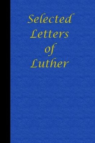 Cover of Selected Letters of Luther