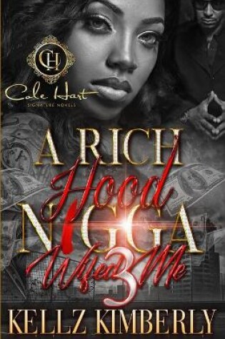 Cover of A Rich Hood N*gga Wifed Me 3