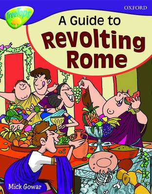 Book cover for Level 11A: TreeTops More Non-Fiction: A Guide to Revolting Rome