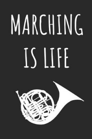 Cover of Marching Is Life