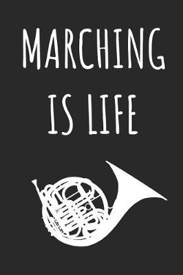 Book cover for Marching Is Life