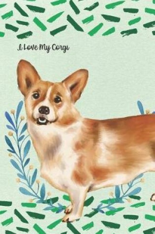 Cover of I Love My Corgi