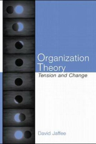 Cover of Organizational Theory: Tension and Change
