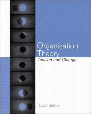 Book cover for Organizational Theory: Tension and Change