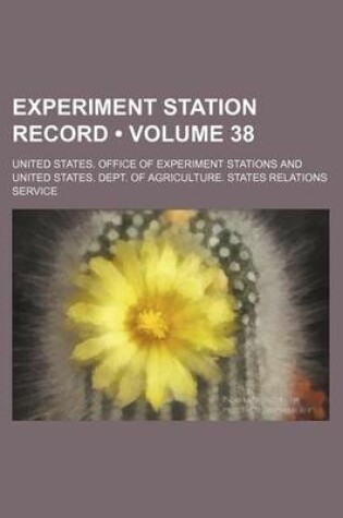 Cover of Experiment Station Record (Volume 38)