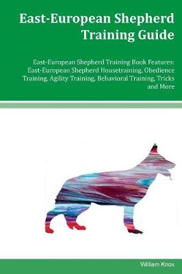 Book cover for East-European Shepherd Training Guide East-European Shepherd Training Book Features