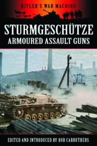 Cover of Sturmgeschutze: Armoured Assault Guns