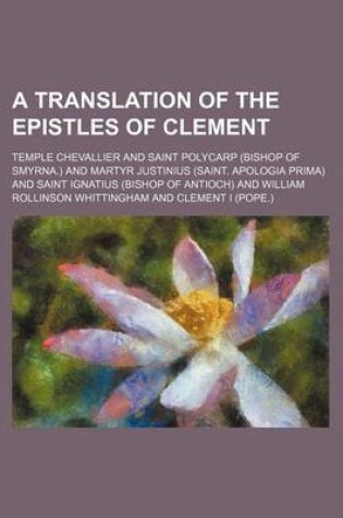 Cover of A Translation of the Epistles of Clement