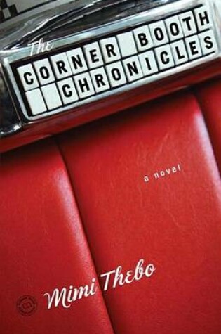 Cover of Corner Booth Chronicles, The: A Novel