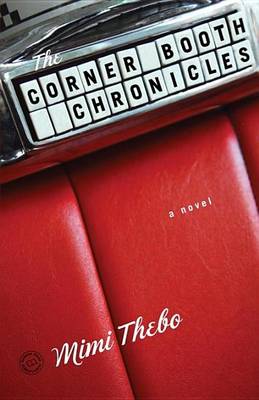 Book cover for Corner Booth Chronicles, The: A Novel