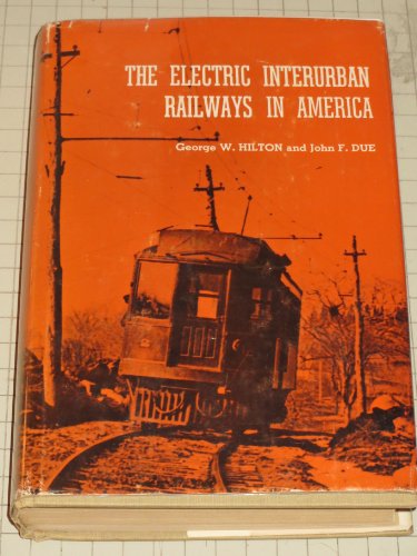 Book cover for The Electric Interurban Railways in America
