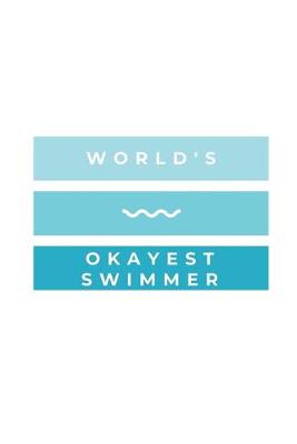 Book cover for World's Okayest Swimmer