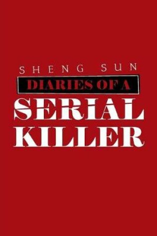 Cover of Diaries of a Serial Killer