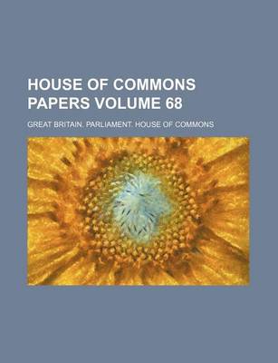 Book cover for House of Commons Papers Volume 68