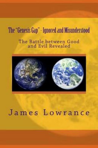 Cover of The "Genesis Gap" - Ignored and Misunderstood