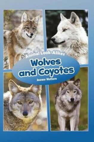 Cover of Wolves and Coyotes