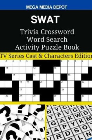 Cover of SWAT Trivia Crossword Word Search Activity Puzzle Book