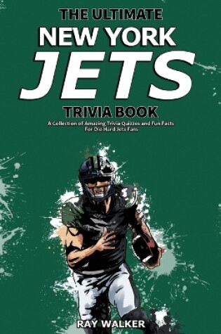 Cover of The Ultimate New York Jets Trivia Book