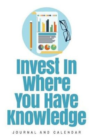 Cover of Invest in Where You Have Knowledge