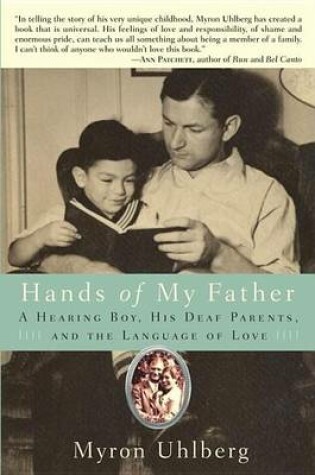 Cover of Hands of My Father: A Hearing Boy, His Deaf Parents, and the Language of Love