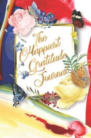 Cover of The Happiest Gratitude Journal