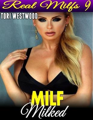 Book cover for Milf Milked : Real Milfs 9