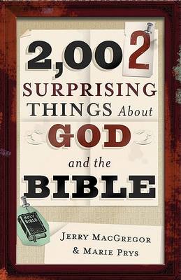 Book cover for 2,002 Surprising Things About God and the Bible