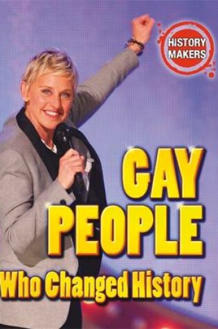 Cover of Gay People Who Changed History