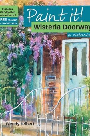 Cover of Wisteria Doorway in Watercolour