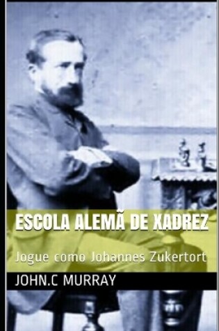 Cover of Escola Alemã de Xadrez