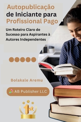 Book cover for Autopublicação de Iniciante para Profissional Pago