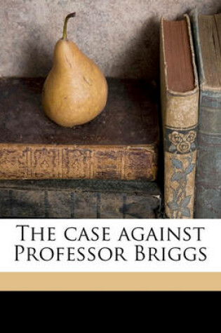 Cover of The Case Against Professor Briggs Volume 1 PT.4